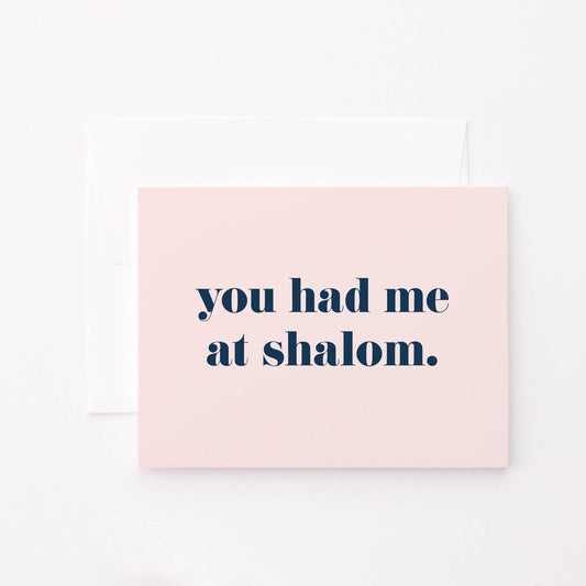 You Had Me At Shalom - Pink Greeting Card