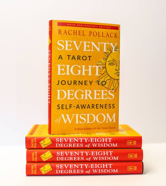 Seventy-Eight Degrees of Wisdom: A Tarot Journey to Self-Awareness (Hardcover)